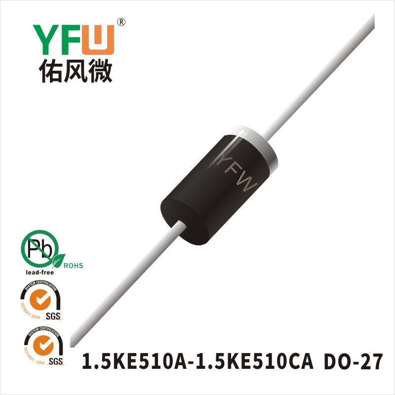 1.5KE510A-1.5KE510CA DO-27瞬态抑制二极管 YFW佑风微原厂
